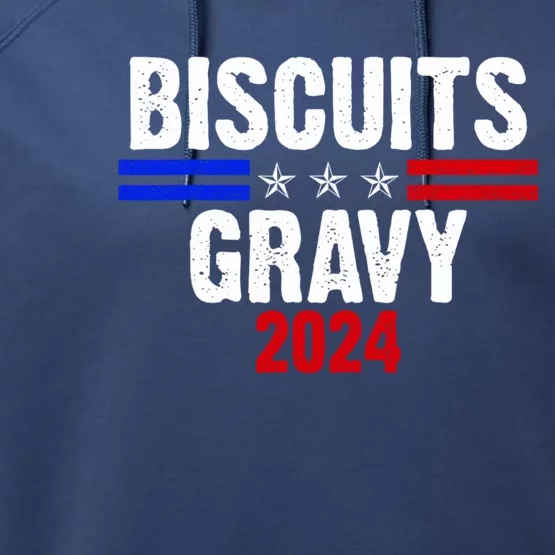 Biscuits Gravy 2024 Presidential Election Food Breakfast Performance Fleece Hoodie