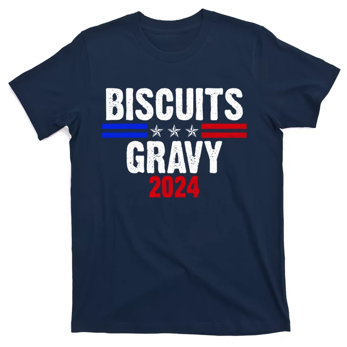 Biscuits Gravy 2024 Presidential Election Food Breakfast T-Shirt