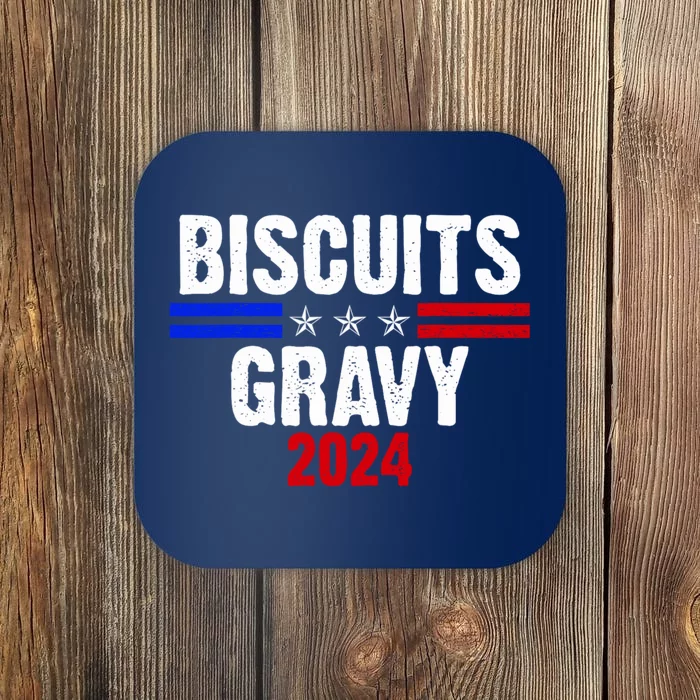 Biscuits Gravy 2024 Presidential Election Food Breakfast Coaster