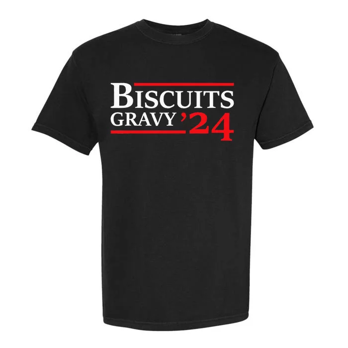 Biscuits Gravy 2024 Presidential Election Food Breakfast Garment-Dyed Heavyweight T-Shirt