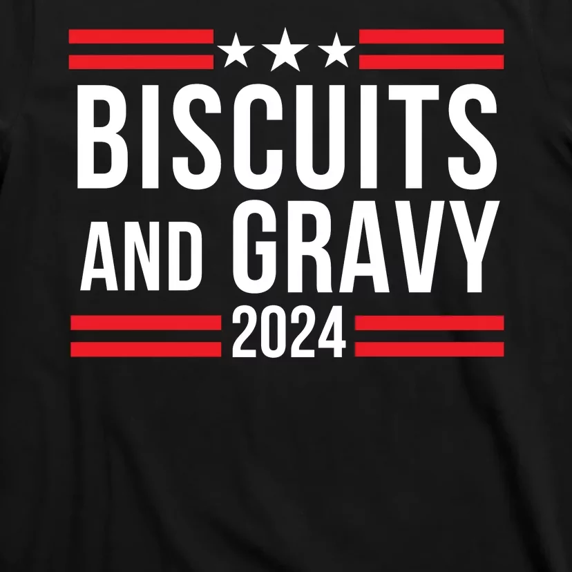 Biscuits & Gravy 2024 Foodie Southern Breakfast Food Lover Breakfast Lovers T-Shirt