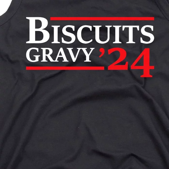 Biscuits Gravy 2024 Presidential Election Food Breakfast Tank Top