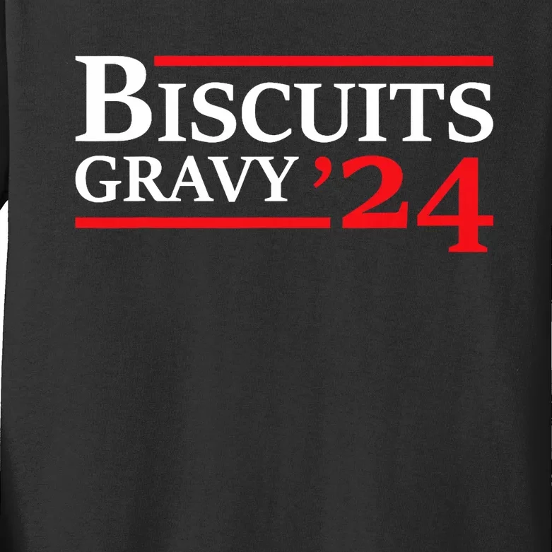 Biscuits Gravy 2024 Presidential Election Food Breakfast Kids Long Sleeve Shirt