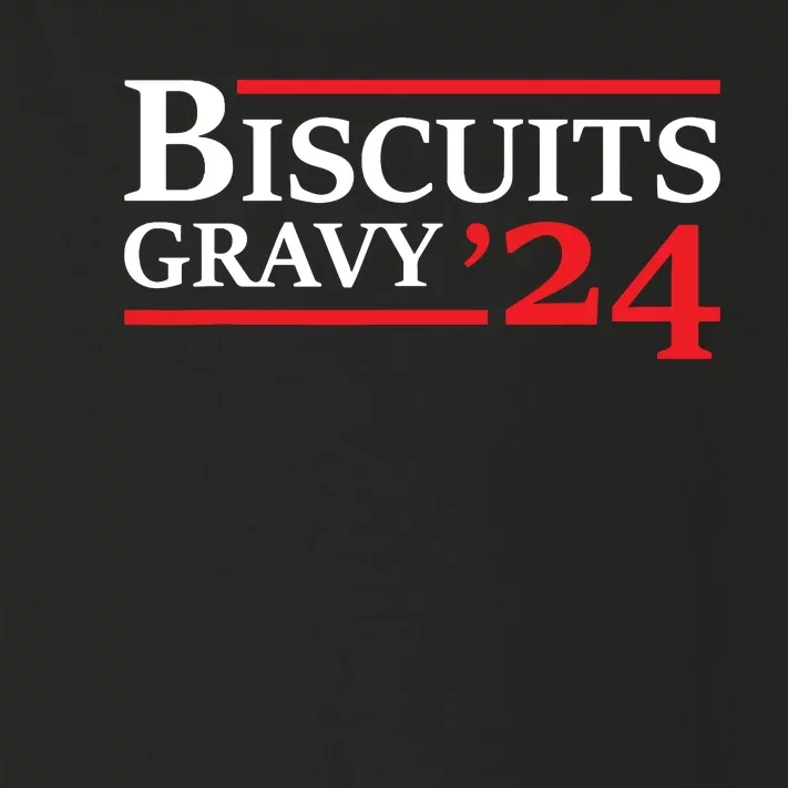 Biscuits Gravy 2024 Presidential Election Food Breakfast Toddler Long Sleeve Shirt