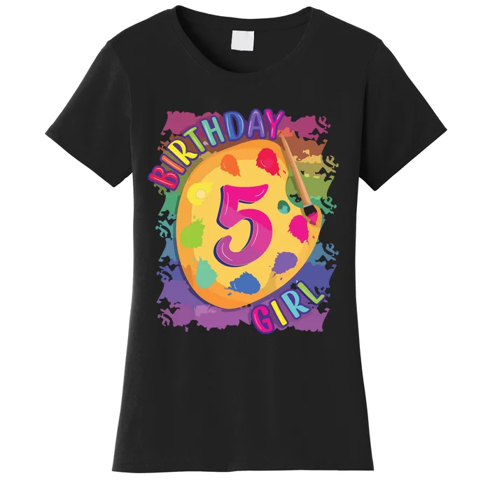 Birthday Girl 5 Year Old Art Painting Party 5th Birthday Women's T-Shirt