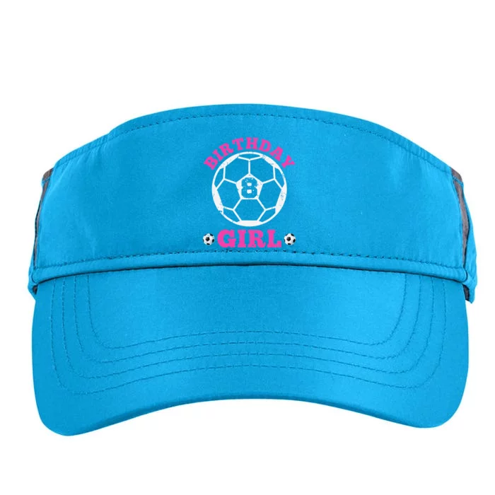 Birthday Girl 8th Soccer Players 8 Years Old Lover Team Cool Adult Drive Performance Visor