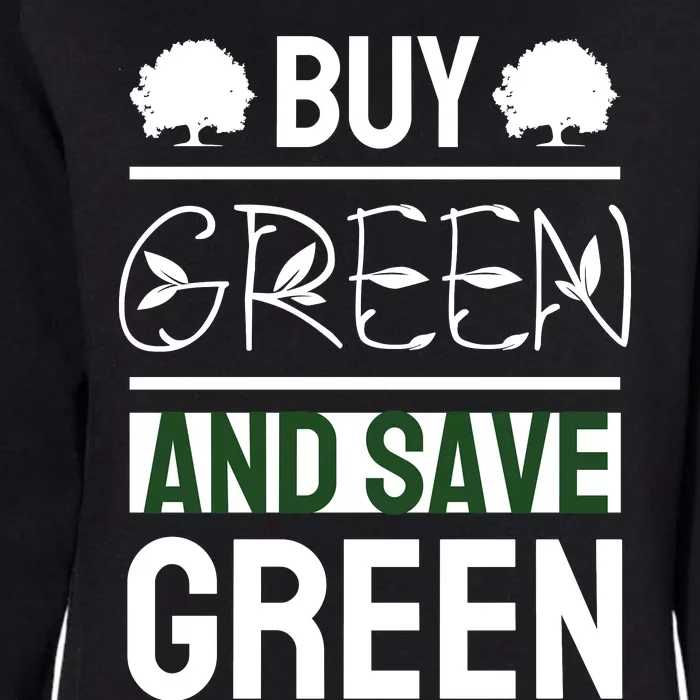 Buy Green And Save Green Womens California Wash Sweatshirt