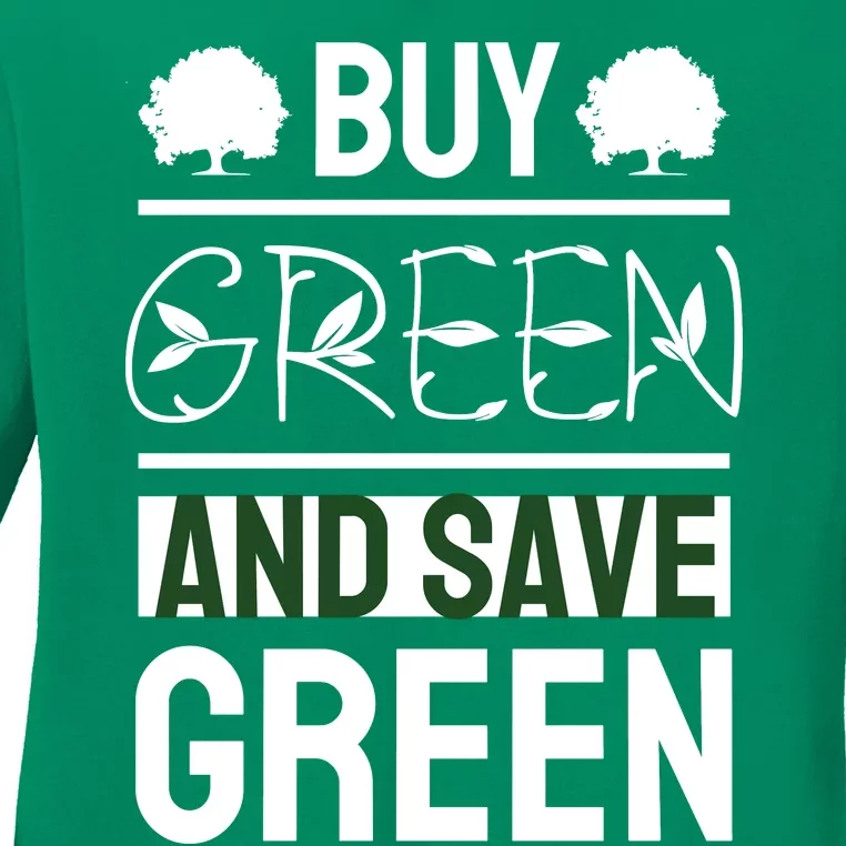 Buy Green And Save Green Ladies Long Sleeve Shirt