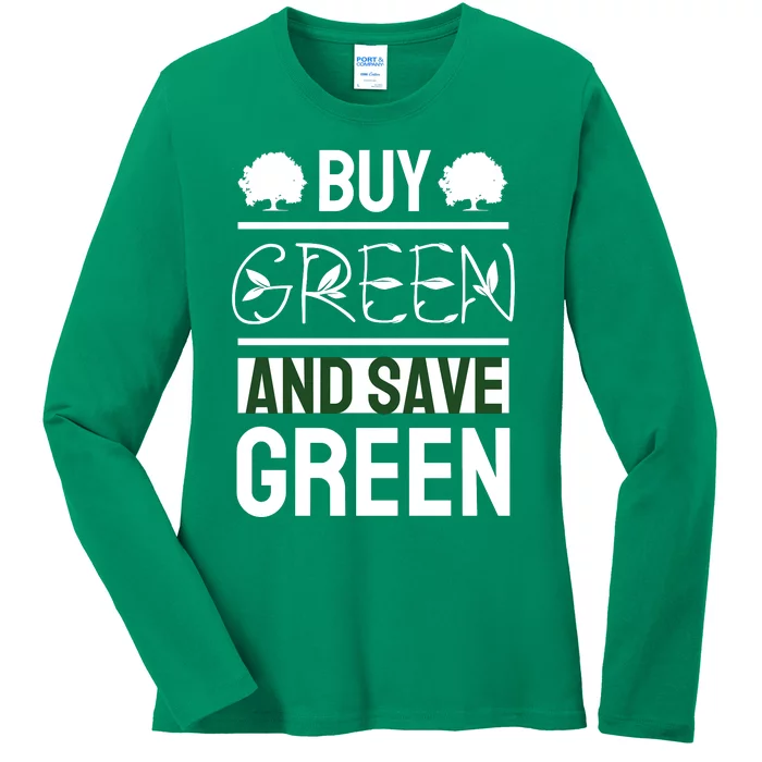 Buy Green And Save Green Ladies Long Sleeve Shirt