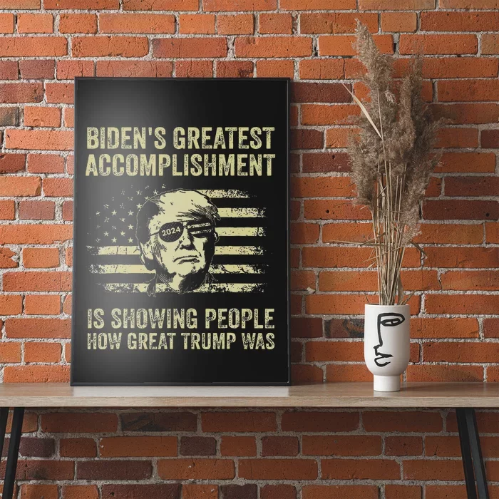 BidenS Greatest Accomplishment Is Showing Trump 2024 Poster