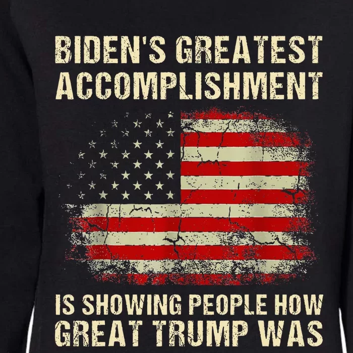 Bidens Greatest Accomplishment Is Showing Trump 2024 Womens California Wash Sweatshirt