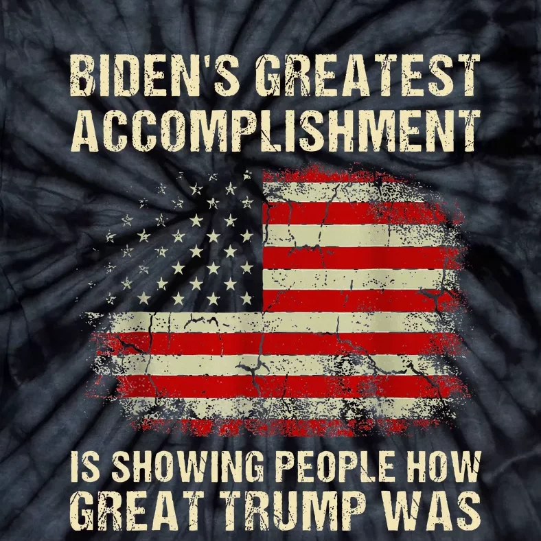 Bidens Greatest Accomplishment Is Showing Trump 2024 Tie-Dye T-Shirt