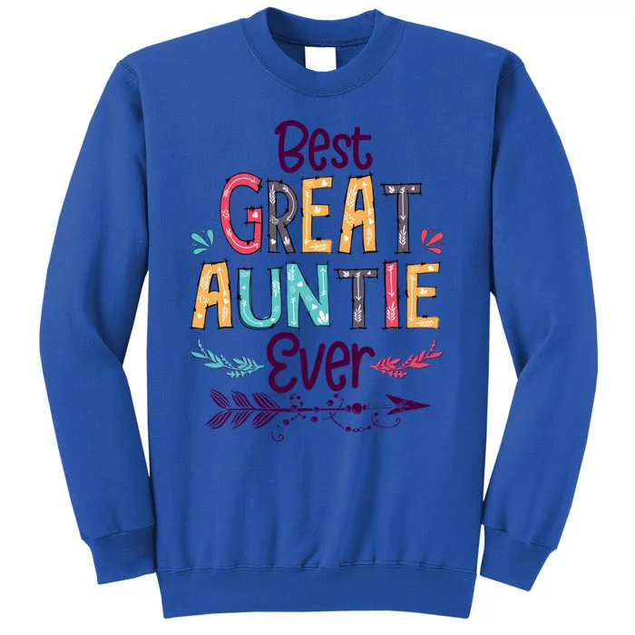 Best Great Auntie Ever Cute Arrow Family Blessing Funny Gift Tall Sweatshirt