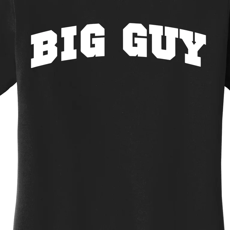 Big Guy Academy Women's T-Shirt