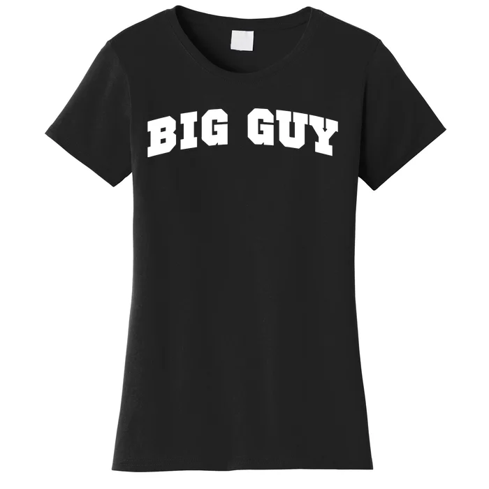 Big Guy Academy Women's T-Shirt