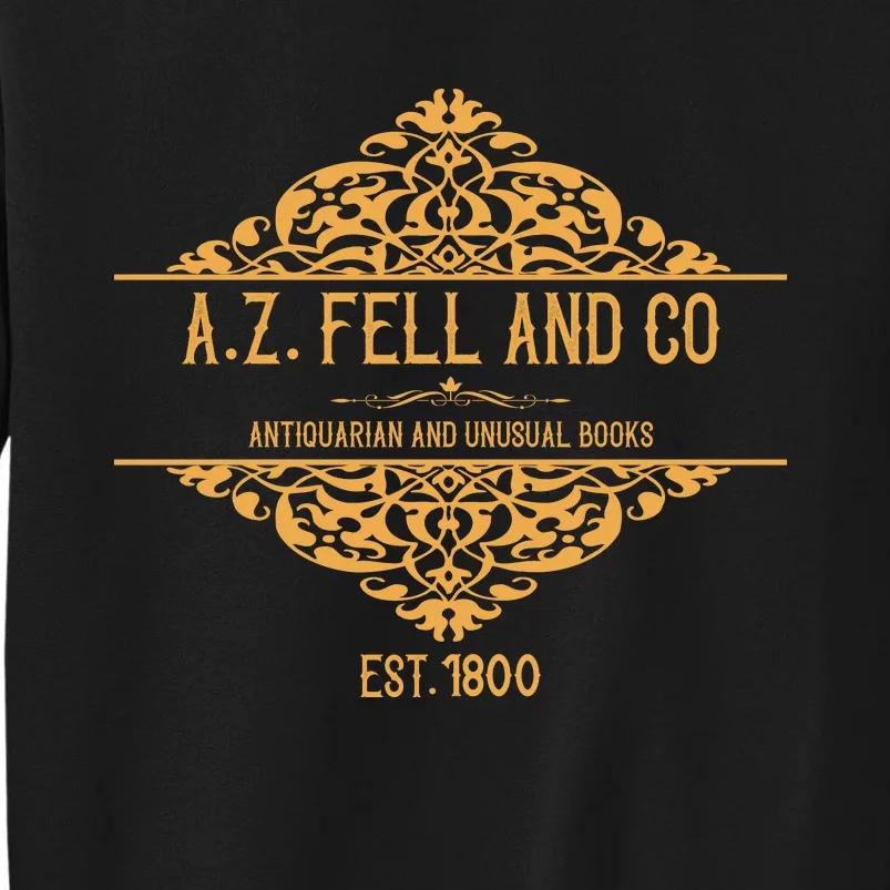 Bookish Gift A.Z. Fell And Co Antiquarian And Unusual Books Tall Sweatshirt