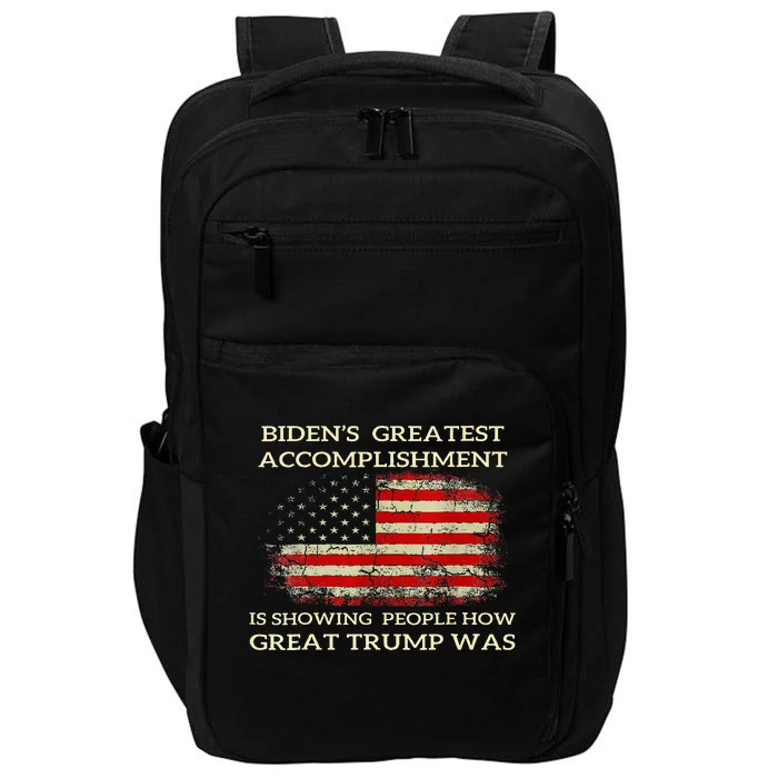 Bidens Greatest Accomplishment Is Showing Trump 2024 Impact Tech Backpack