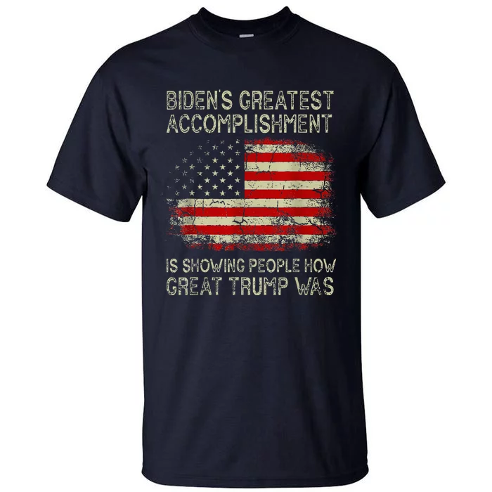 BidenS Greatest Accomplishment Is Showing Tall T-Shirt