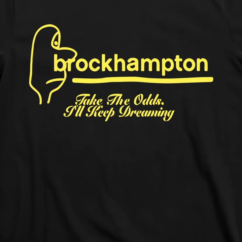 Brockhampton Ginger Anniversary Take The Odds ILl Keep Dreaming T-Shirt