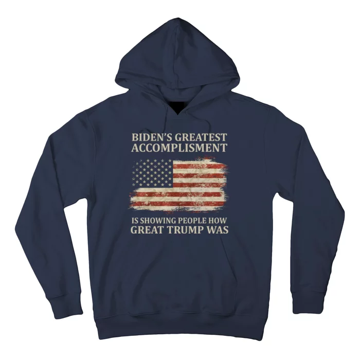 Bidens Greatest Accomplishment Is Showing People How Great Trump Was Usa Hoodie