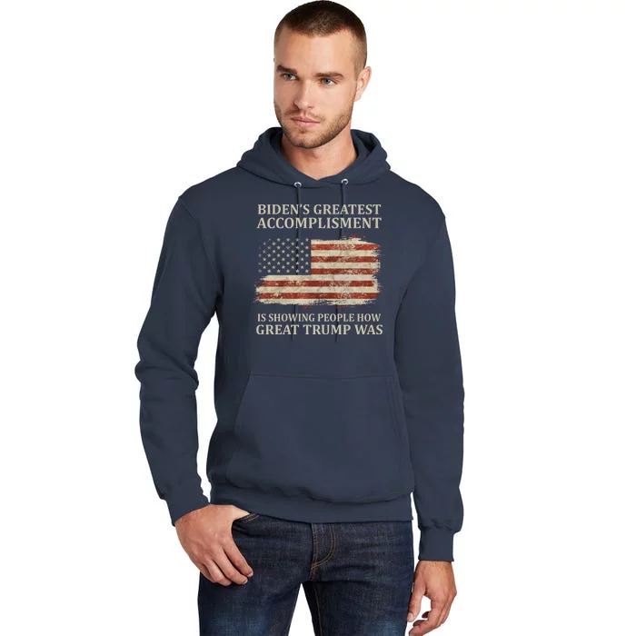 Bidens Greatest Accomplishment Is Showing People How Great Trump Was Usa Tall Hoodie