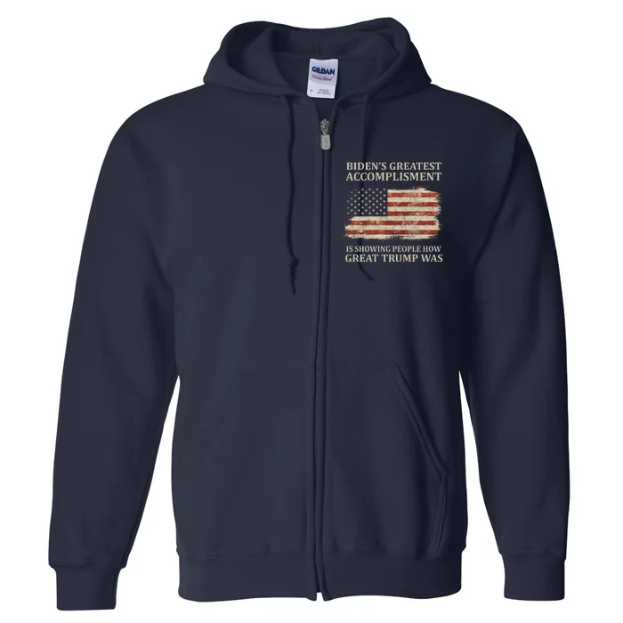 Bidens Greatest Accomplishment Is Showing People How Great Trump Was Usa Full Zip Hoodie