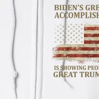 Bidens Greatest Accomplishment Is Showing People How Great Trump Was Usa Full Zip Hoodie