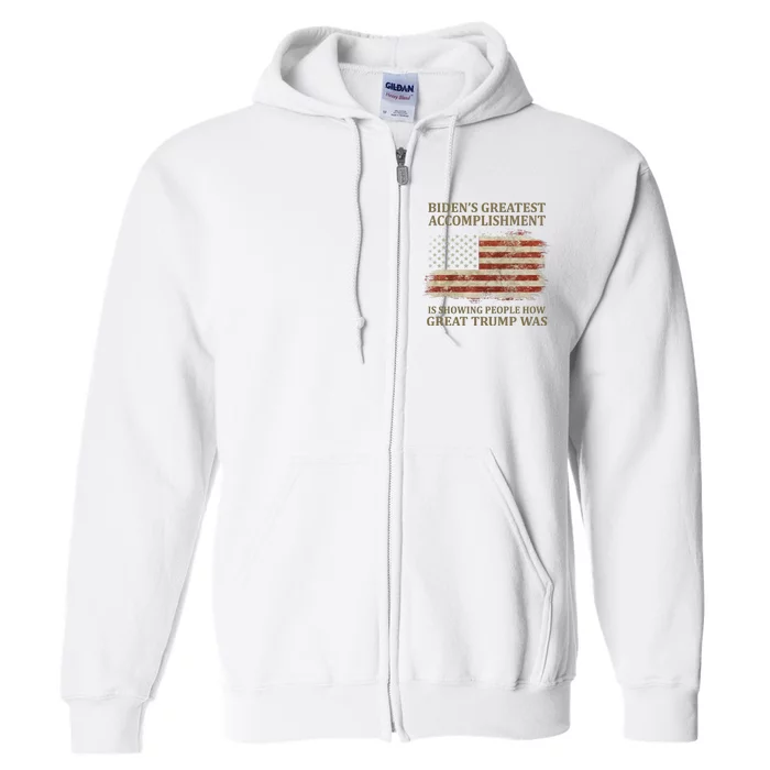 Bidens Greatest Accomplishment Is Showing People How Great Trump Was Usa Full Zip Hoodie