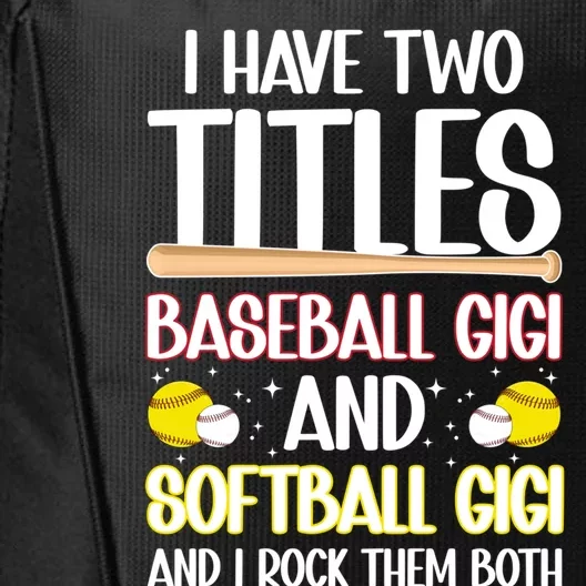 Baseball Gigi And Softball Gigi Of Ballers Gift City Backpack