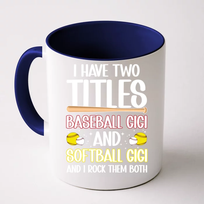 Baseball Gigi And Softball Gigi Of Ballers Gift Front & Back Coffee Mug