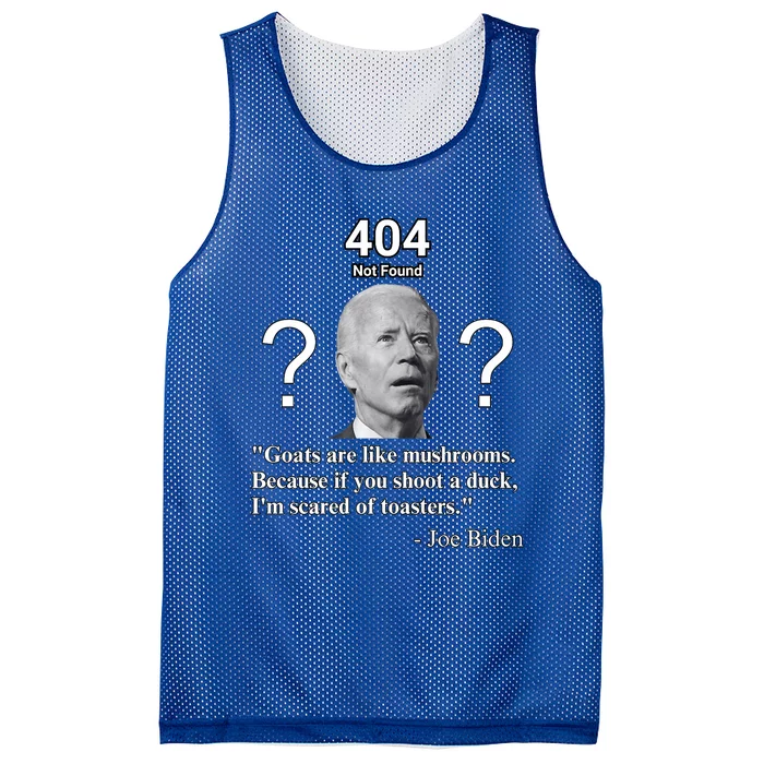 Biden Goats Are Like Mushrooms Because If You Shoot A Duck Mesh Reversible Basketball Jersey Tank