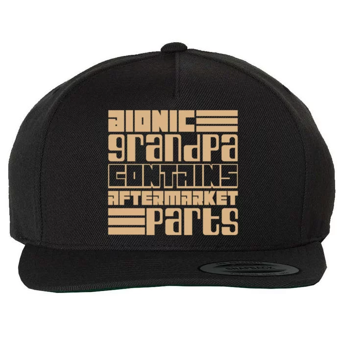 Bionic Grandma Aftermarket Parts Gift Knee And Hip Replacement Gift Wool Snapback Cap