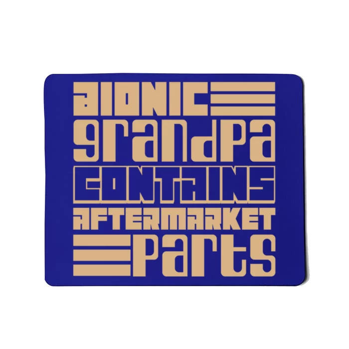 Bionic Grandma Aftermarket Parts Gift Knee And Hip Replacement Gift Mousepad