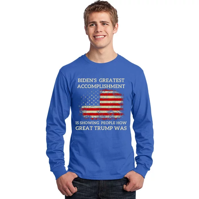 Bidens Greatest Accomplishment Is Showing Tall Long Sleeve T-Shirt