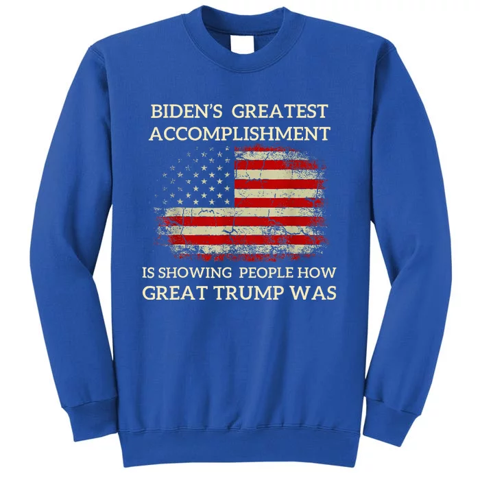 Bidens Greatest Accomplishment Is Showing Tall Sweatshirt