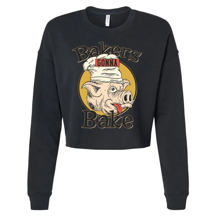 Bakers Gonna Bake Cropped Pullover Crew