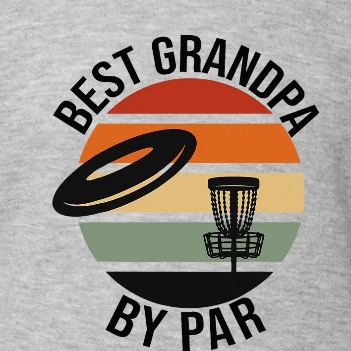 Best Grandpa By Par Fathers Day Toddler Sweatshirt