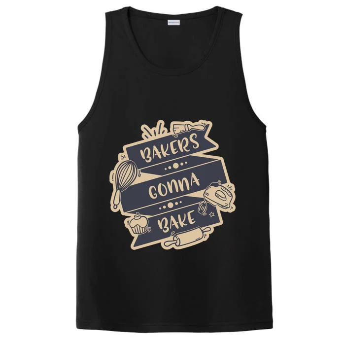 Bakers Gonna Bake For Bakers Cupcake Funny Proud Baker Cool Gift Performance Tank