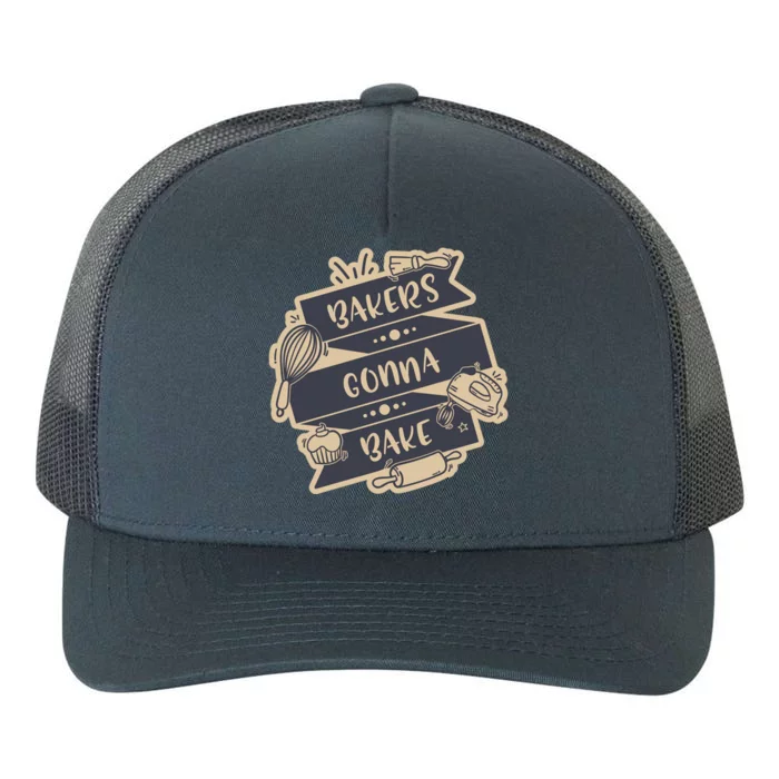 Bakers Gonna Bake For Bakers Cupcake Funny Proud Baker Cool Gift Yupoong Adult 5-Panel Trucker Hat