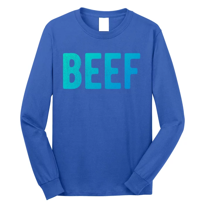 Beef Gift Long Sleeve Shirt