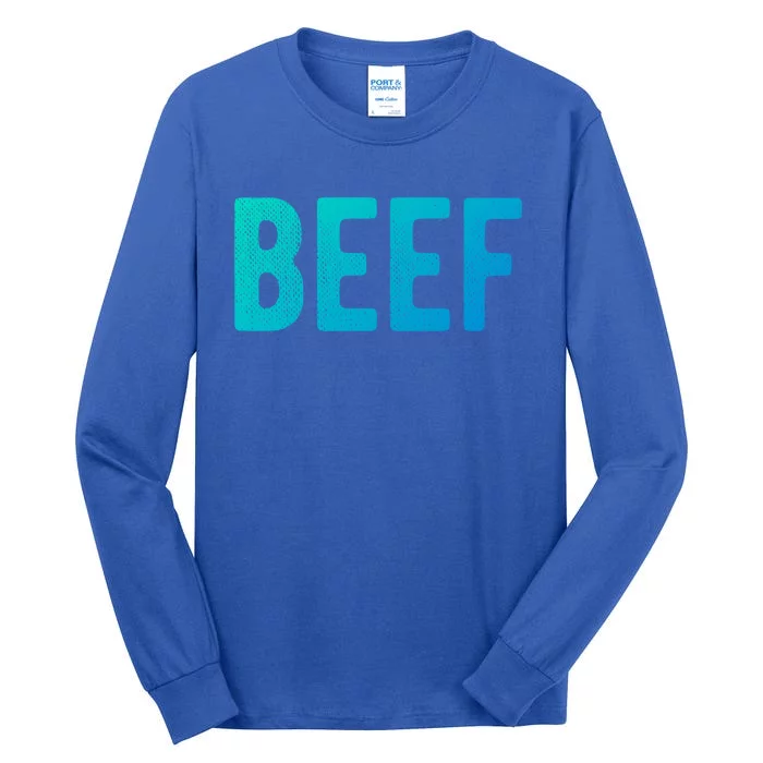 Beef Gift Tall Long Sleeve T-Shirt