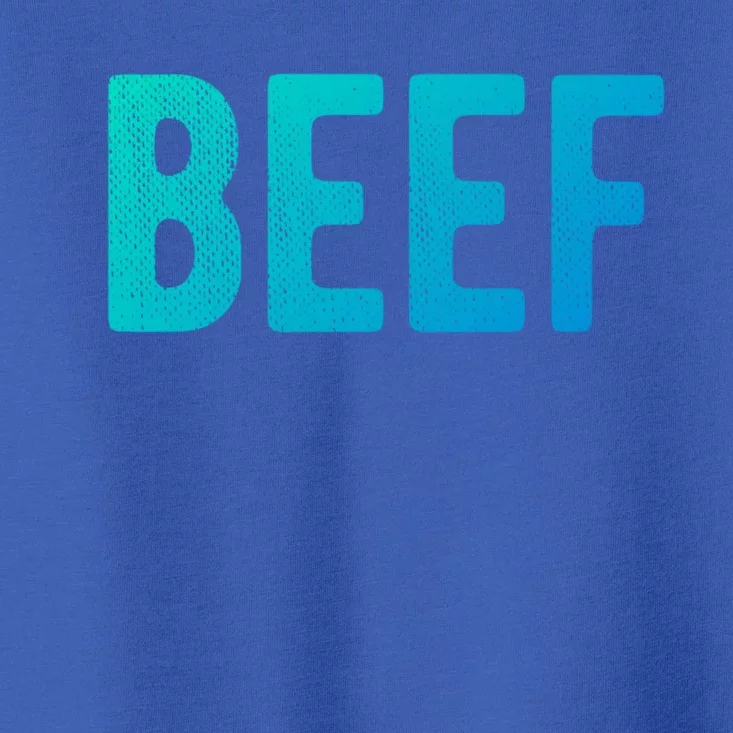 Beef Gift Toddler T-Shirt