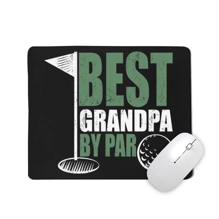 Best Grandpa By Par Father's Day Distressed Mousepad