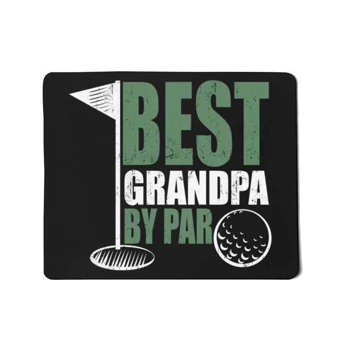 Best Grandpa By Par Father's Day Distressed Mousepad