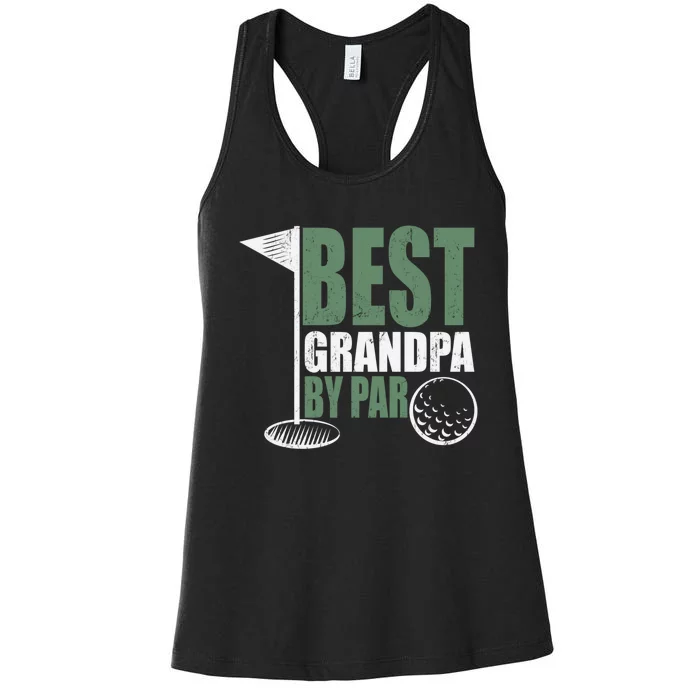 Best Grandpa By Par Father's Day Distressed Women's Racerback Tank