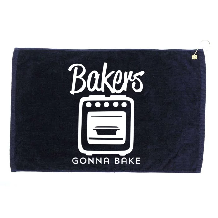 Bakers Gonna Bake Funny Baking Oven Text Design Meaningful Gift Grommeted Golf Towel