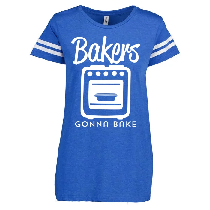 Bakers Gonna Bake Funny Baking Oven Text Design Meaningful Gift Enza Ladies Jersey Football T-Shirt