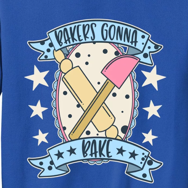 Bakers Gonna Bake Cute Baker Gift Sweatshirt