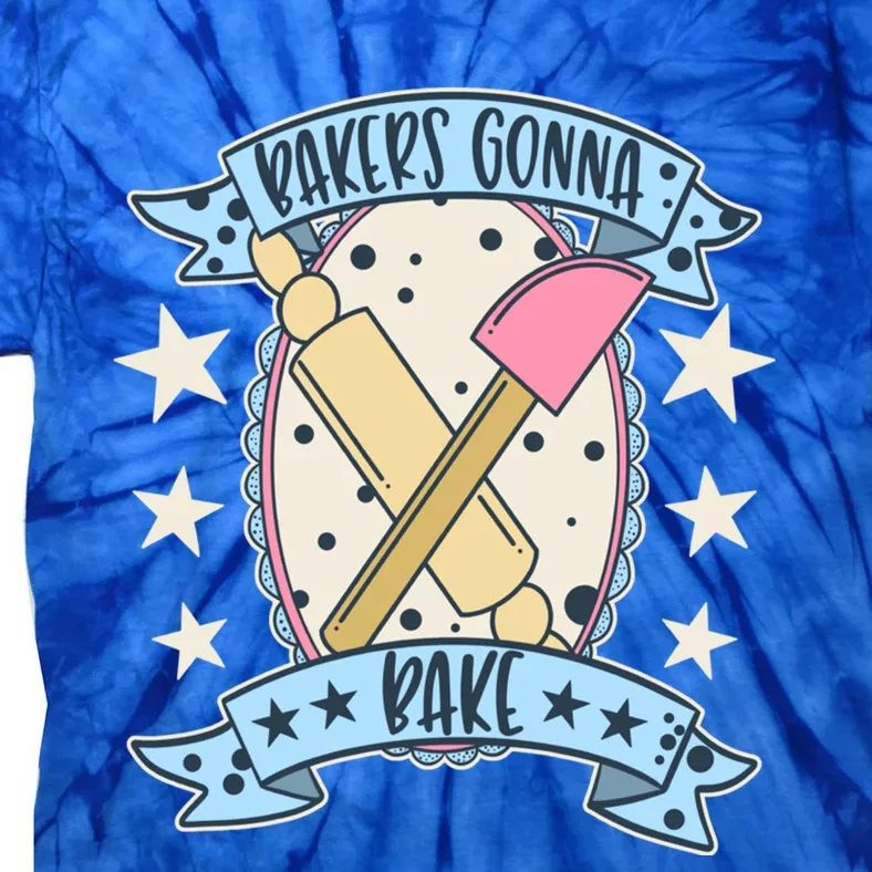 Bakers Gonna Bake Cute Baker Gift Tie-Dye T-Shirt