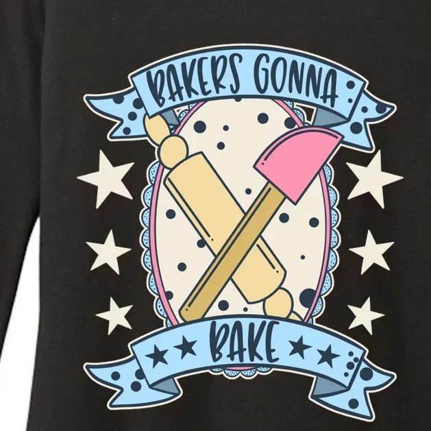 Bakers Gonna Bake Cute Baker Great Gift Womens CVC Long Sleeve Shirt